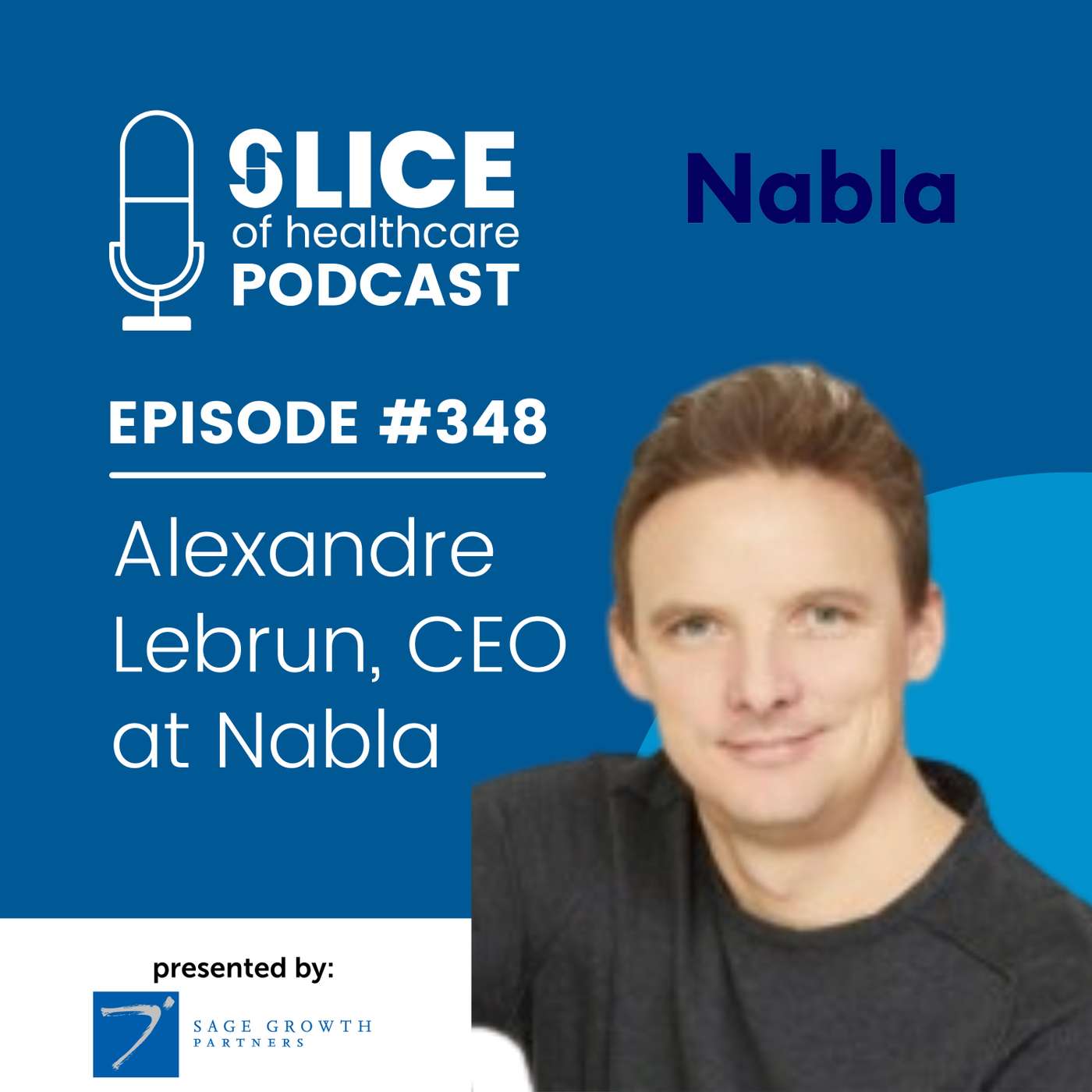 #348 - Alexandre Lebrun, Co-Founder and CEO of Nabla