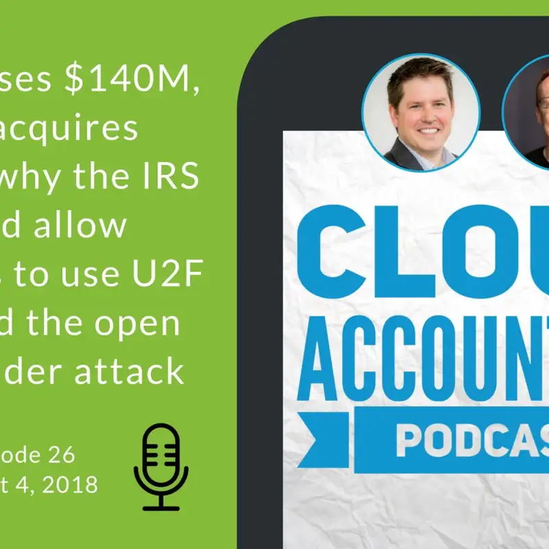 Gusto raises $140M, Xero acquires Hubdoc, why the IRS should allow taxpayers to use U2F keys, and the open office under attack