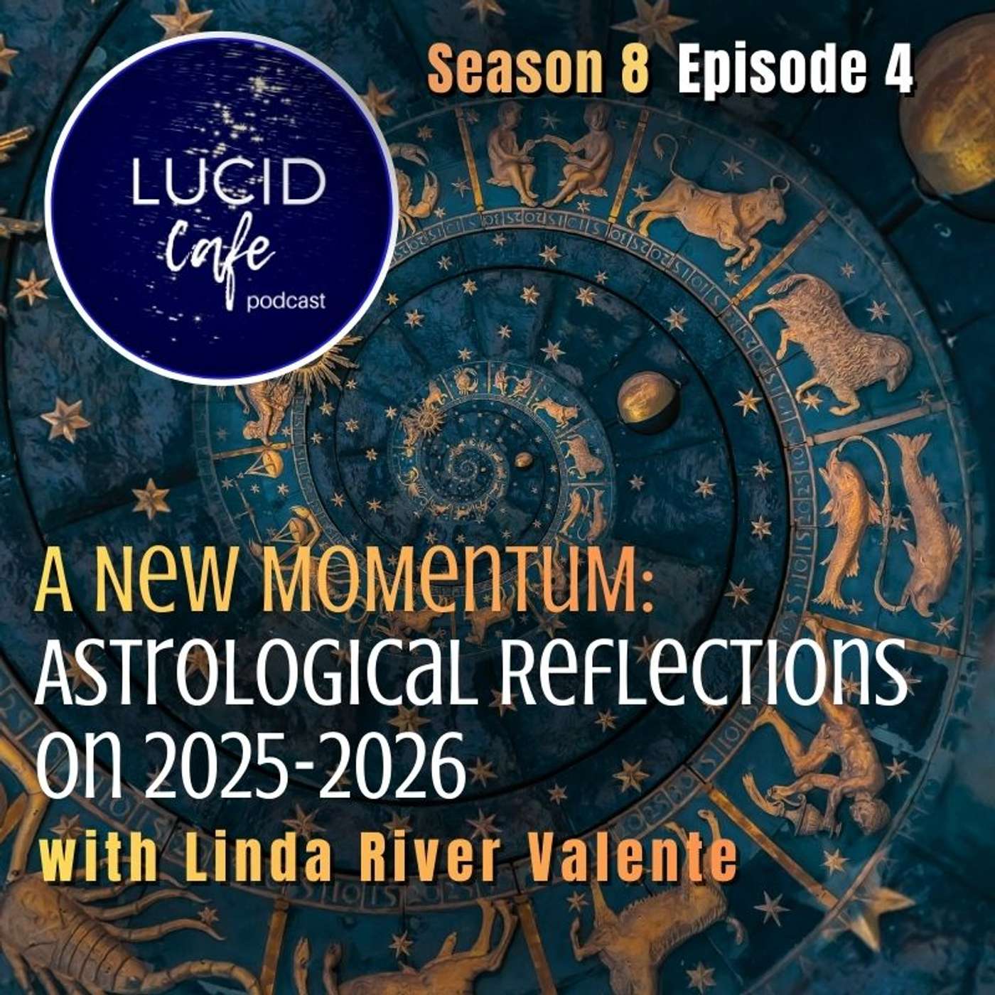 A New Momentum: Astrological Reflections on 2025–2026 with Linda River Valente