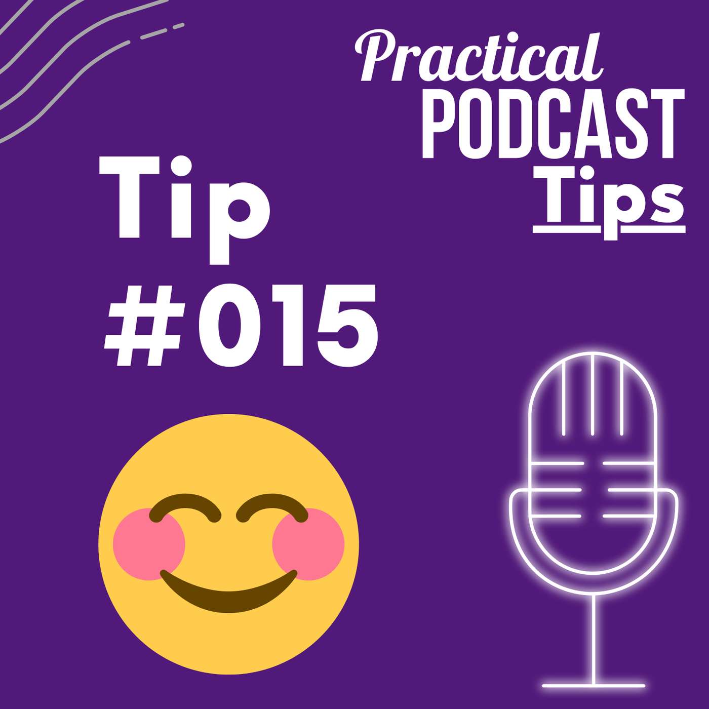 Practical Podcast Tips