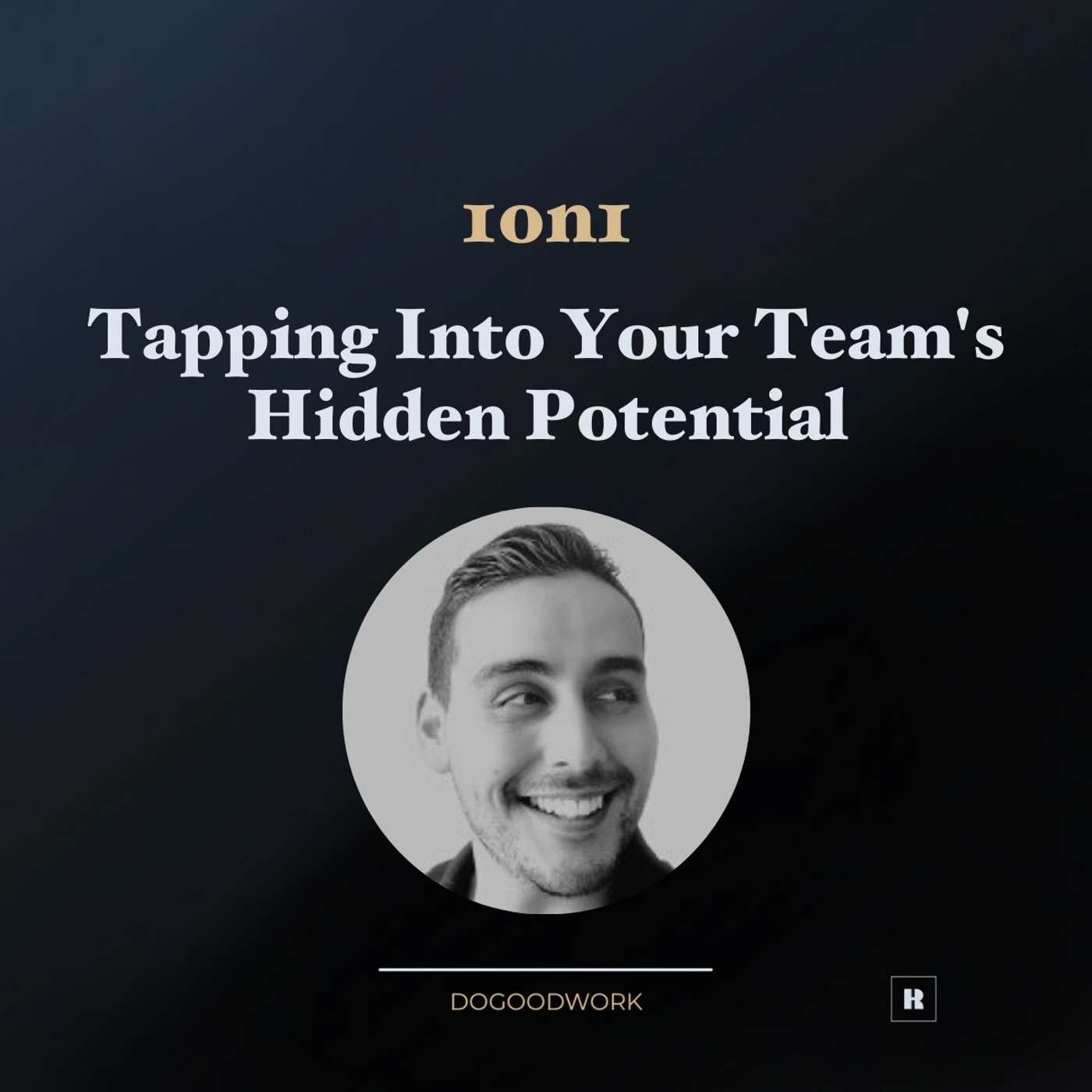 [1on1] Tapping Into Your Team's Hidden Potential