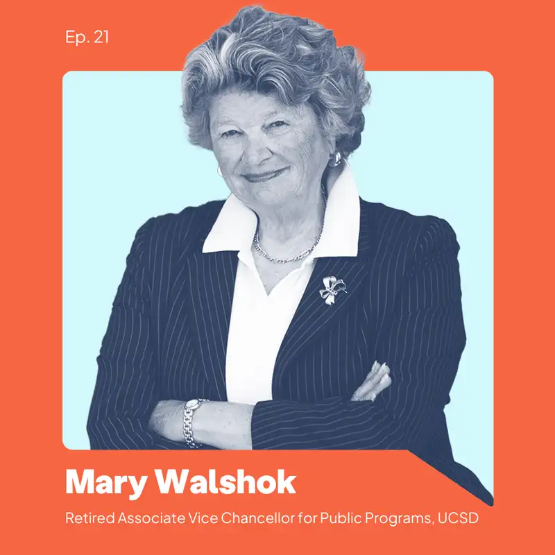 Dr. Mary Walshok: When the world wants to see the future, they look at California