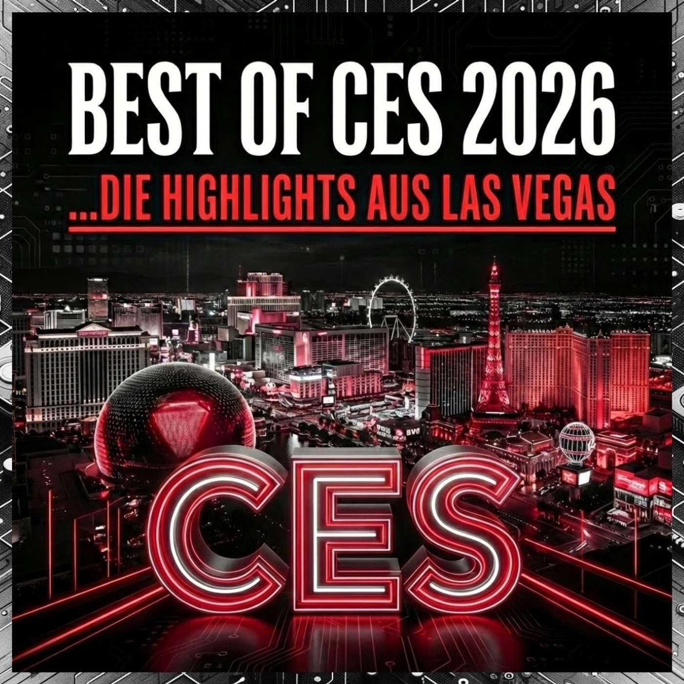 Best of CES 2026 - Die Highlights aus Las Vegas