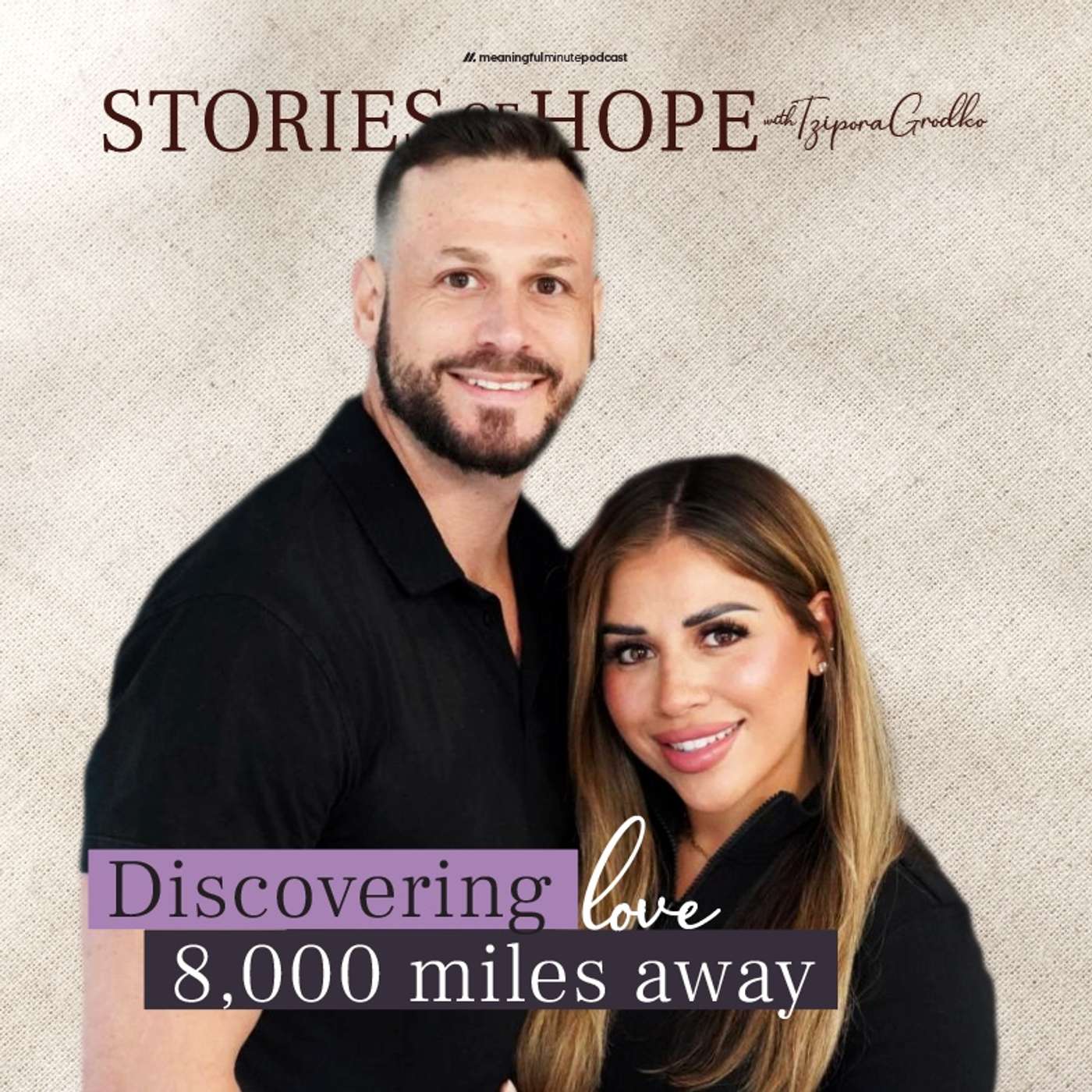Goldie & Jon Ostrofsky | Discovering Love 8,000 Miles Away