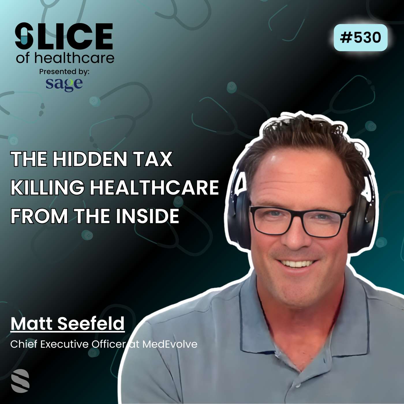 #530 - Matt Seefeld, Chief Executive Officer at MedEvolve episode artwork