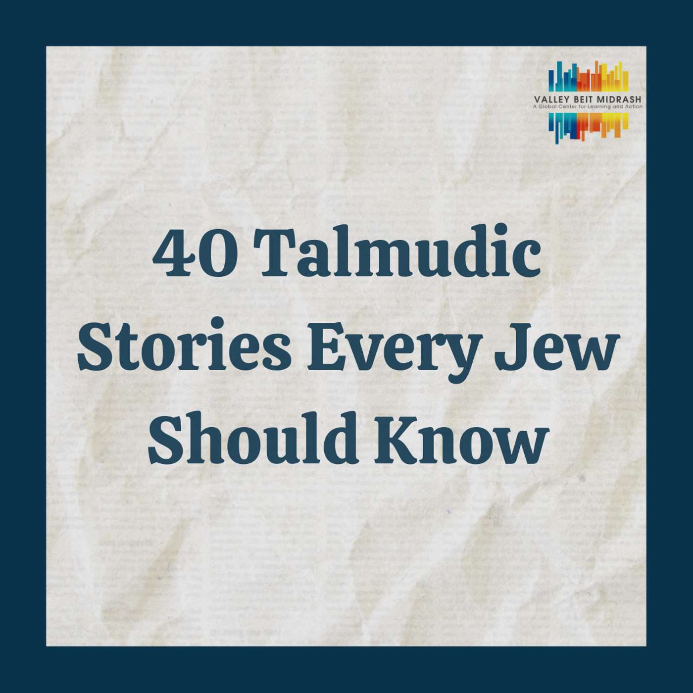 40 Talmudic Stories Every Jew Should Know: #4 Hagigah 14b - Pardes and Elisha ben Abuyah episode artwork