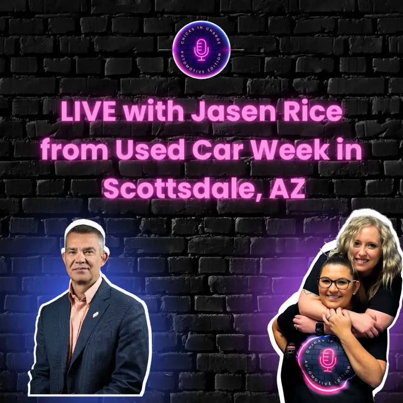 LIVE with Jasen Rice from Used Car Week in Scottsdale, AZ