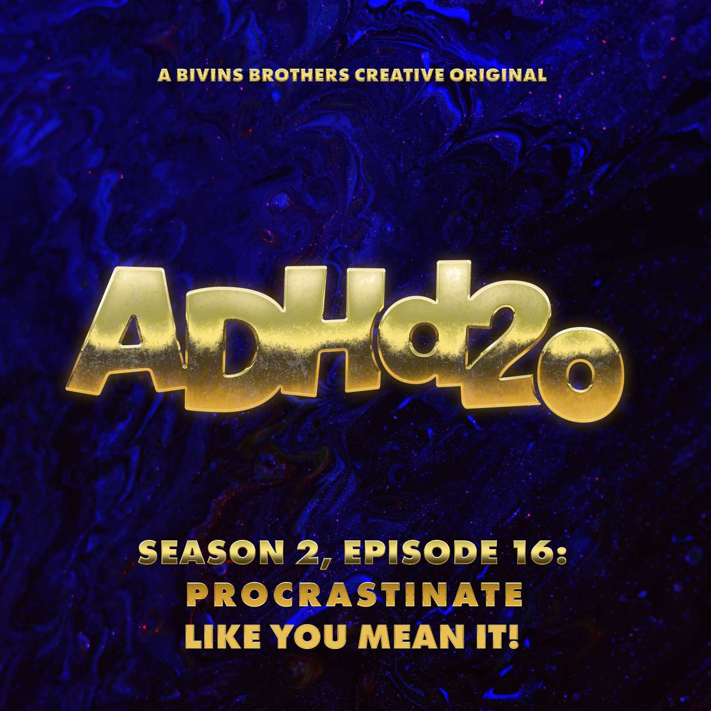 Procrastinate Like You Mean It!