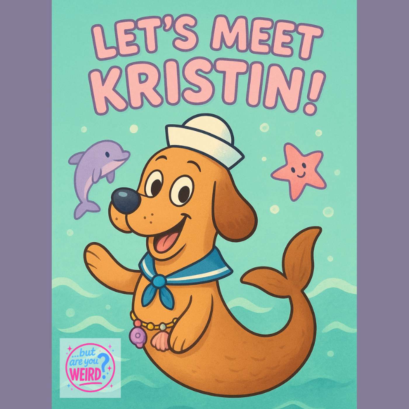 Trailer: Let's Meet Kristin! episode artwork