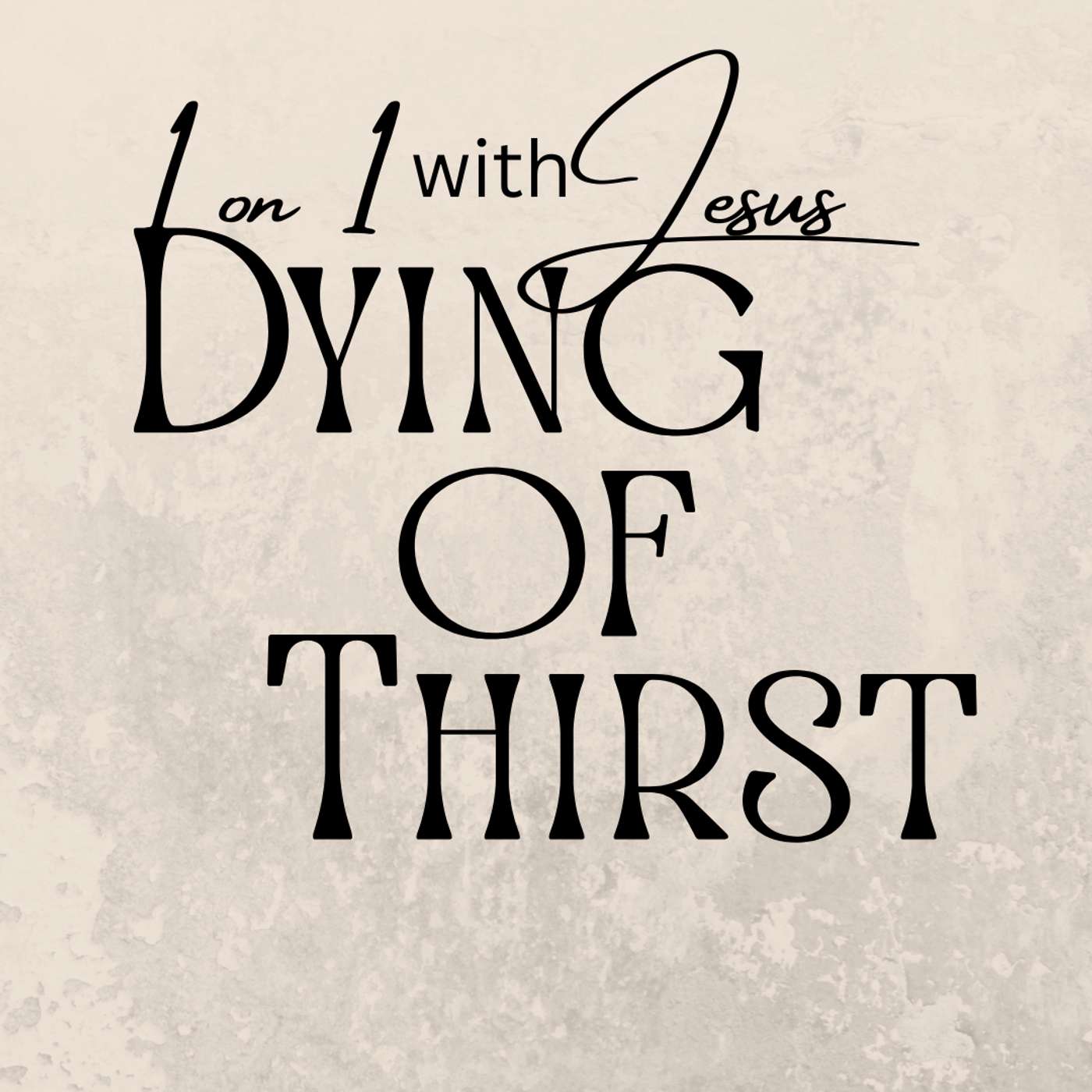 Dying of Thirst: John 4:1-42 episode artwork