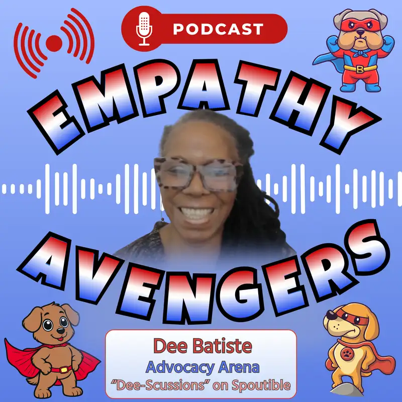 EA#5: Dee Batiste - Advocacy Arena, Dee-Scussions on Spoutible