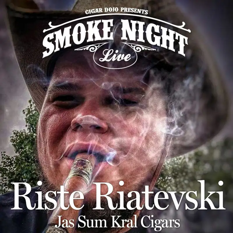 Smoke Night LIVE with Guest Riste Ristevski of Jas Sum Kra