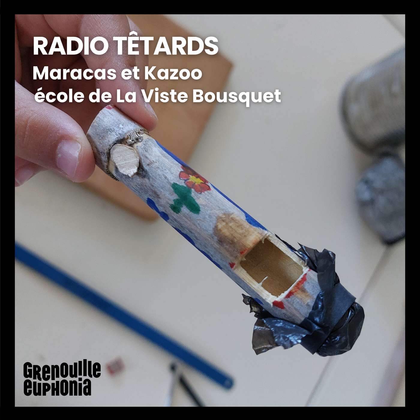 Radio Têtards #184 | La Viste Bousquet | Maracas et Kazoo episode artwork