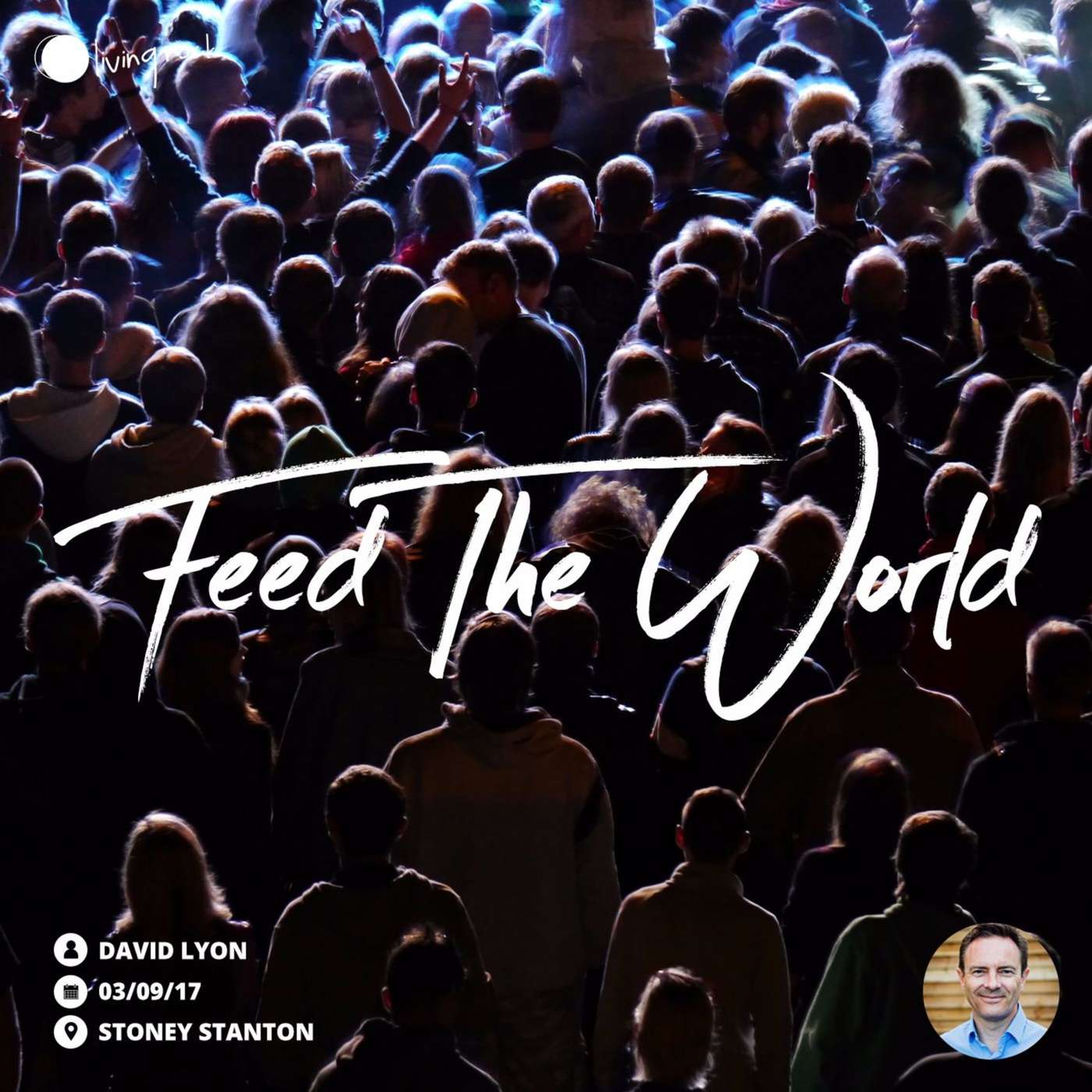 Feed The World | David Lyon | 03/09/17 | Stoney Stanton episode artwork