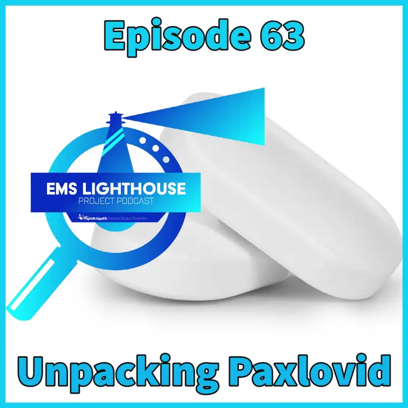 EMS LHP - E63 - Unpacking Paxlovid