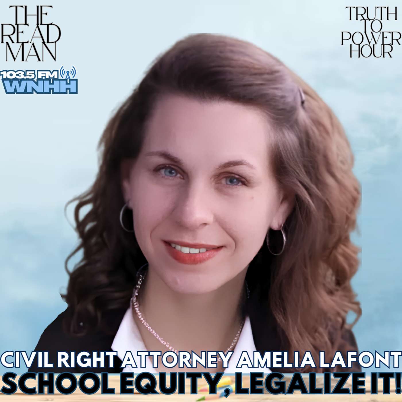Civil Right Attorney Amelia Lafont “School Equity, Legalize it!”