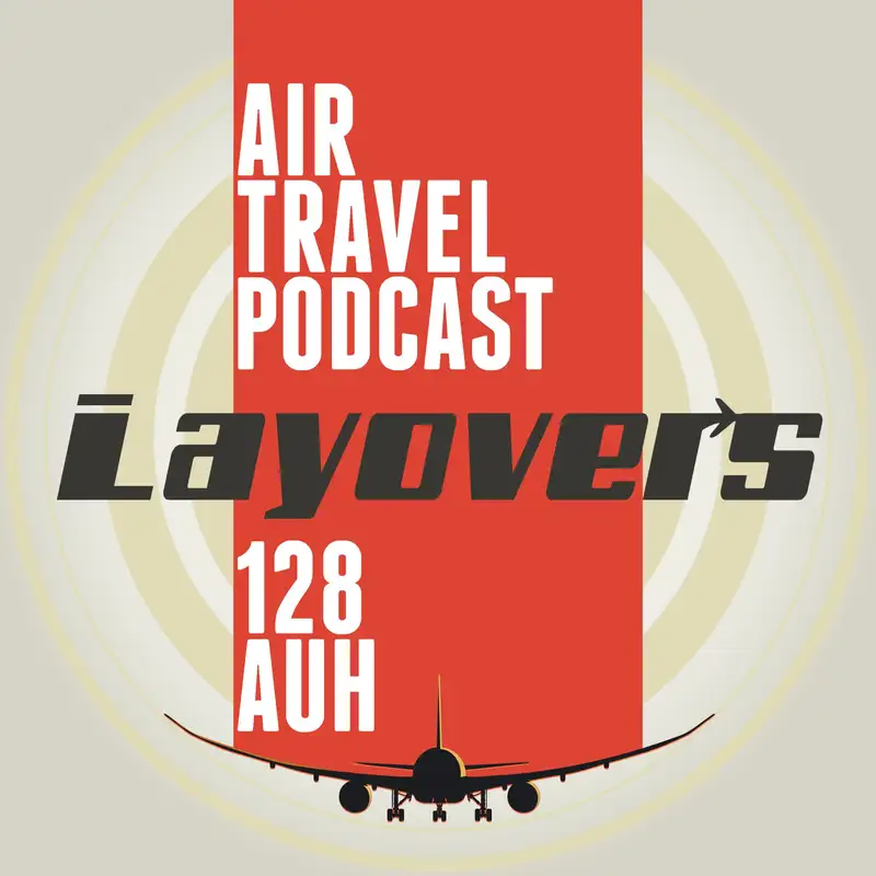 128 AUH - Etihad 2.0, Midfield mirage, Swiss cheeseboard, 40000ft silent floating, Louis Vuitton lounging