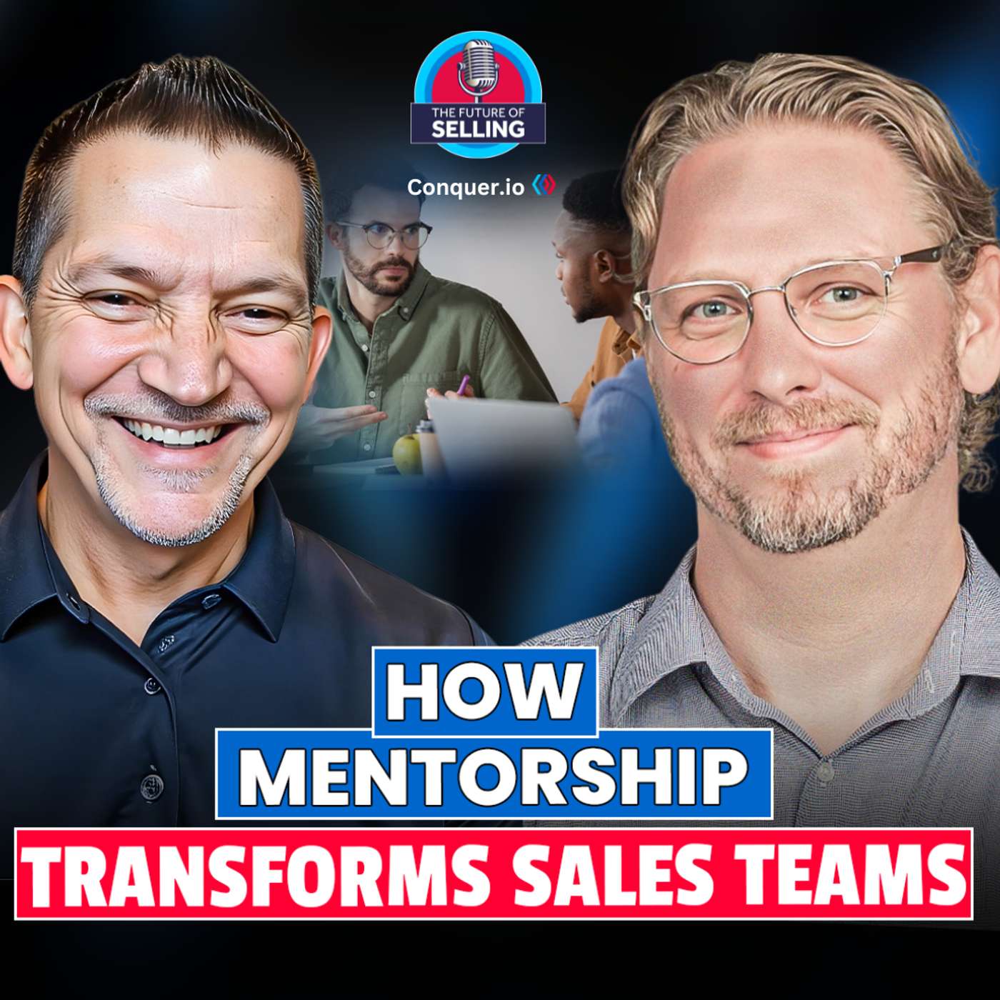 From Good to Great: How Mentorship Transforms Sales Teams | TFOS E8 episode artwork