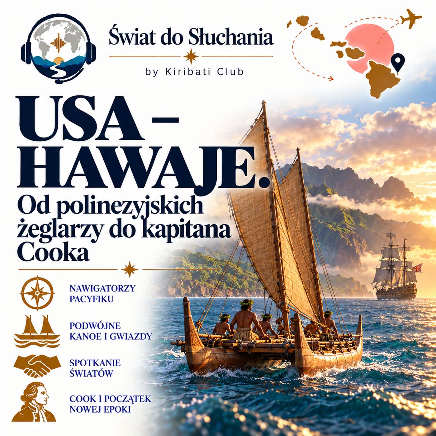 USA - Hawaje. Od polinezyjskich żeglarzy do kapitana Cooka. episode artwork