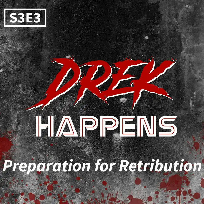 S3 #3 Preparation for Retribution