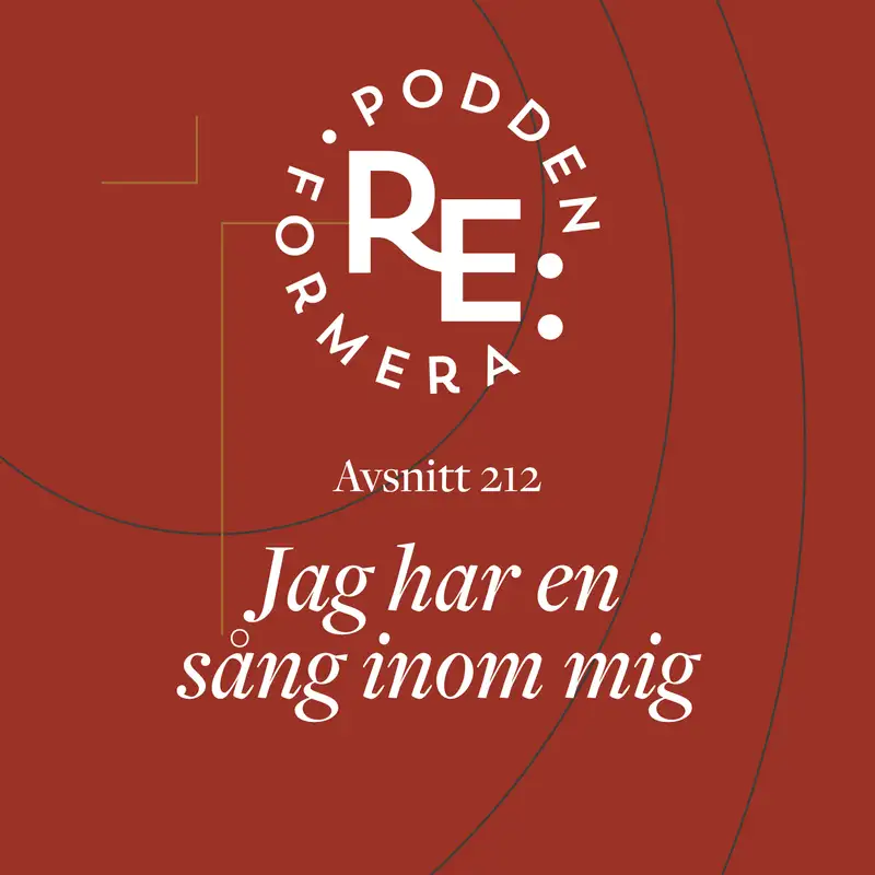 Avsnitt 212 - Jag har en sång inom mig