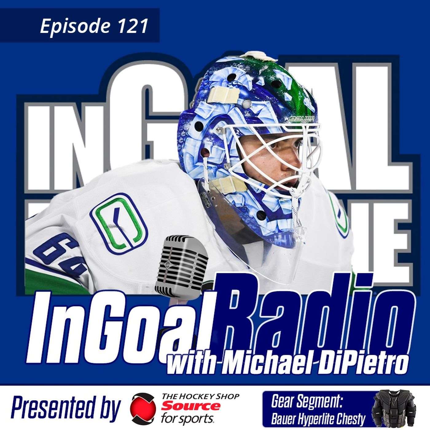 Episode 121 with Michael DiPietro featuring the new Bauer Hyperlite Chest Protector episode artwork