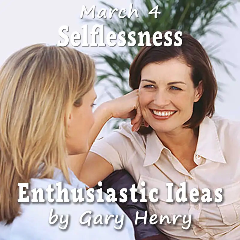 Selflessness (March 4)