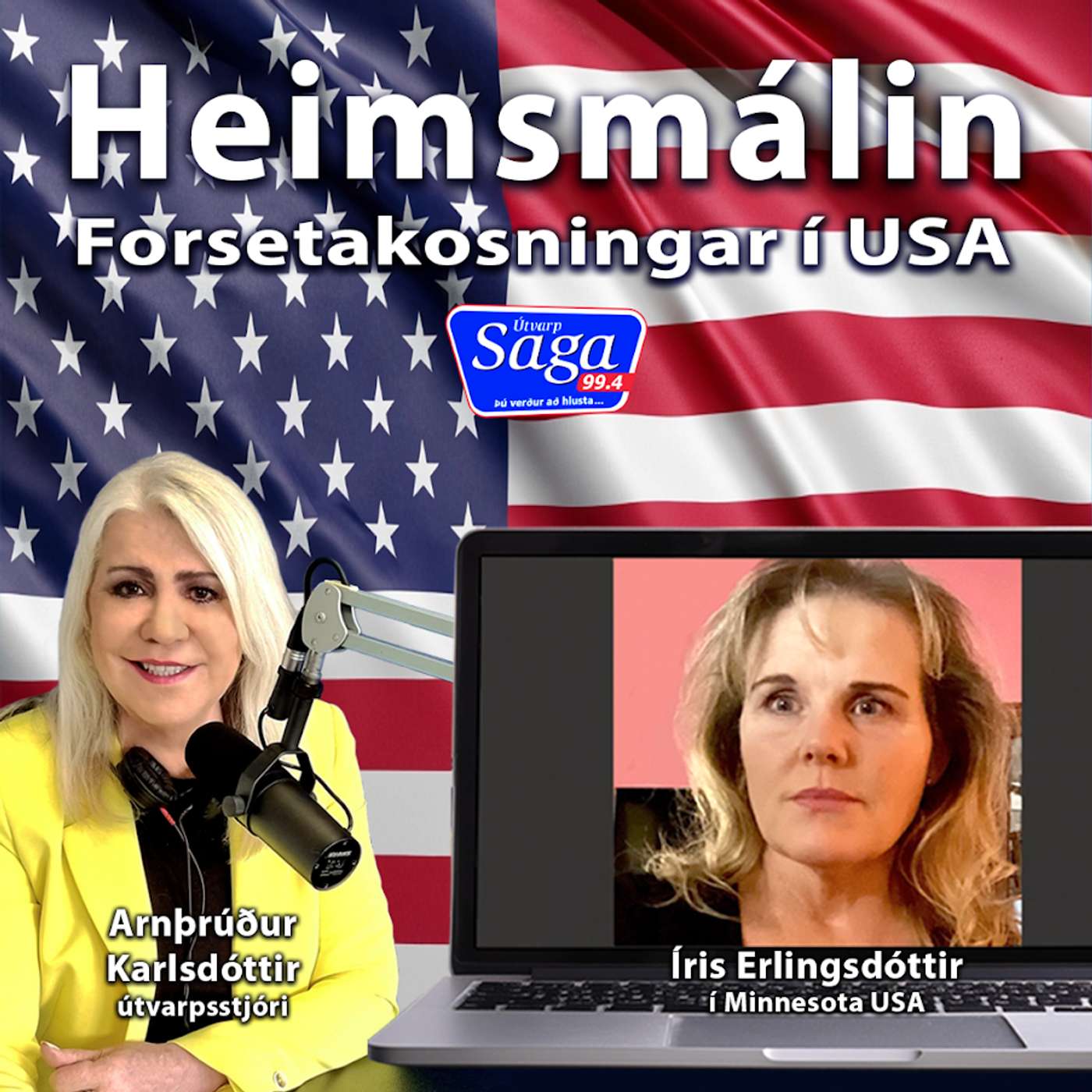Heimsmálin frá Bandaríkjunum - Arnþrúður Karlsdóttir ræðir við Írisi Erlingsdóttur episode artwork