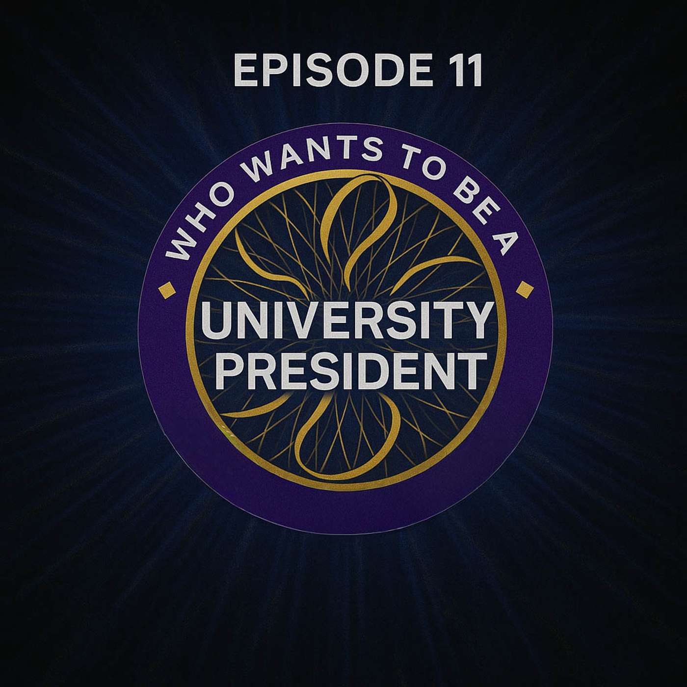 Who Wants to Be a University President? episode artwork