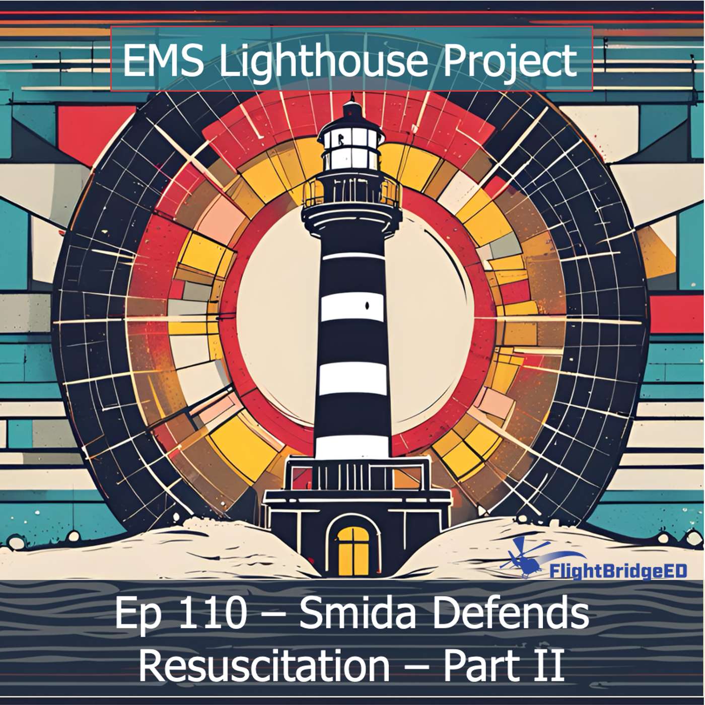 Ep110 - Smida Defends Resuscitation, Part II episode artwork