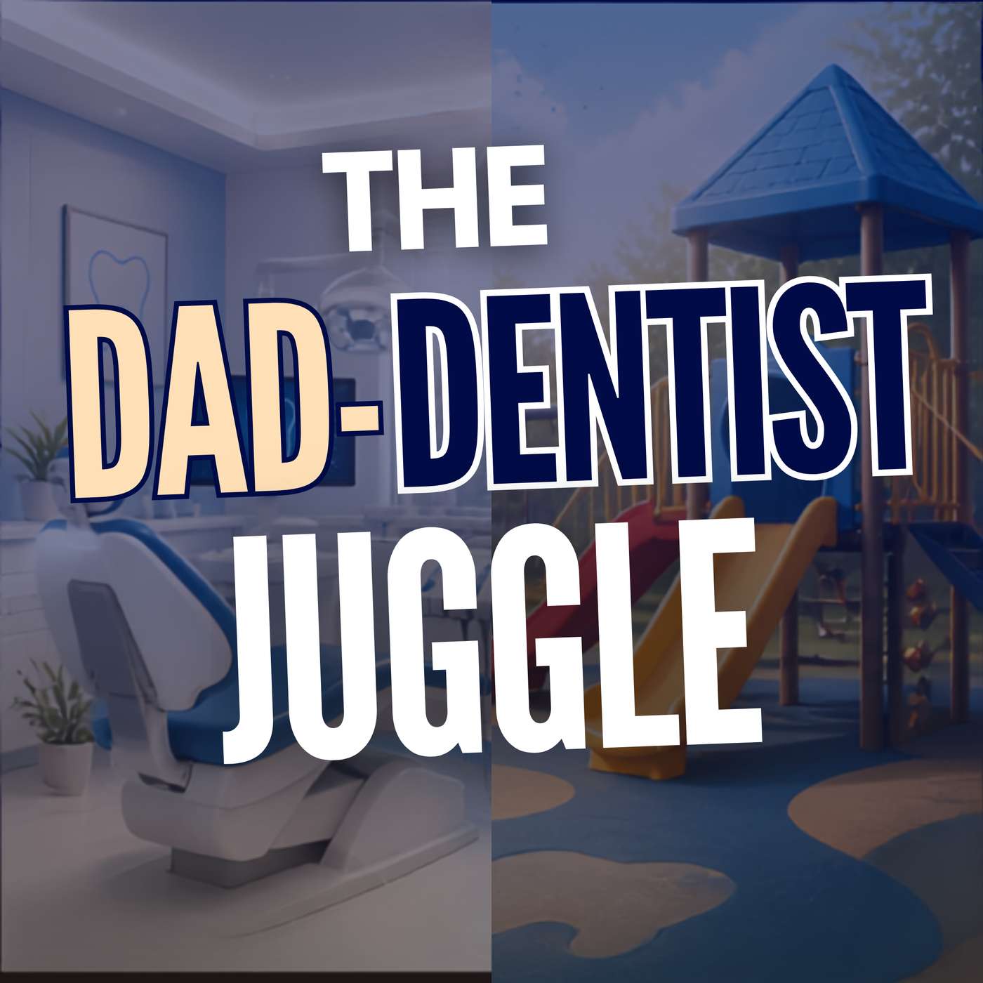 Daddy Dentist: Balancing Fatherhood and Dentistry - IC077