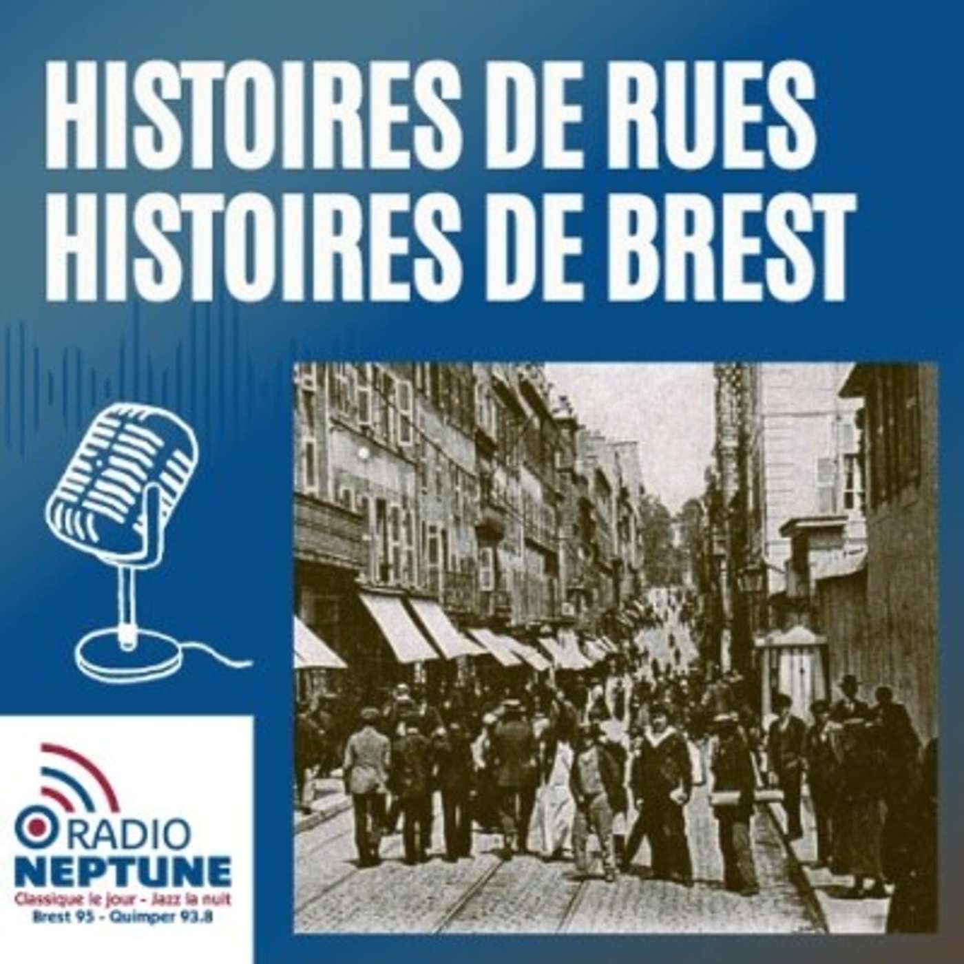 Histoires de rues, histoire de Brest podcast artwork
