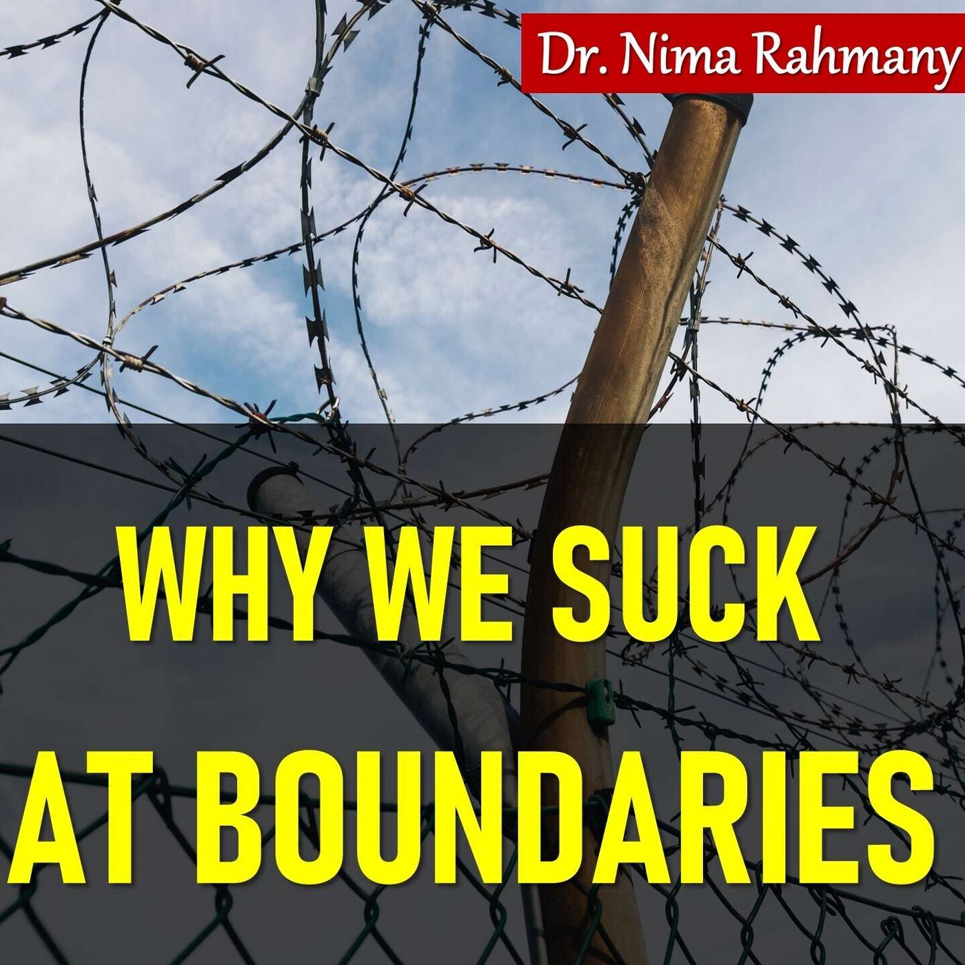 Why We Suck At Boundaries episode artwork