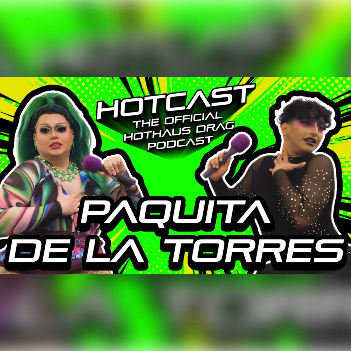 Burpasaurus Rex w/ Paquita De La Torres | HotCast Ep 28 episode artwork