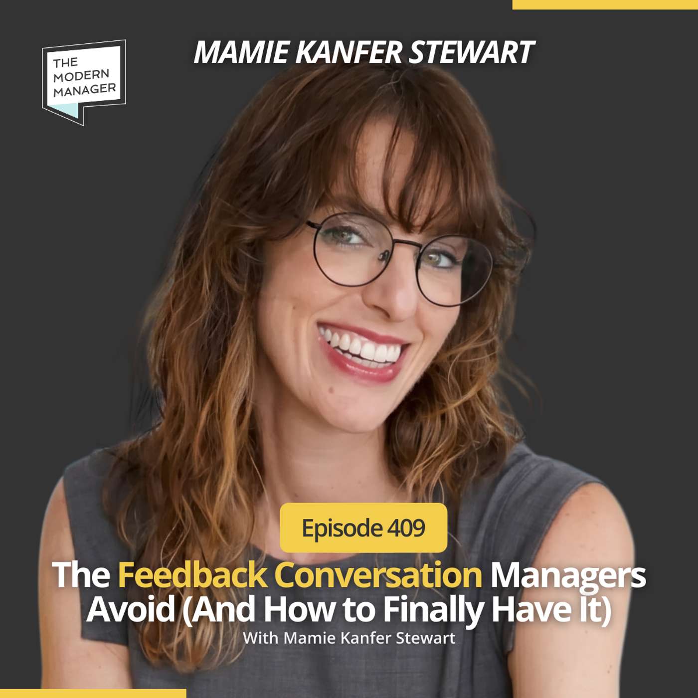 409: The Feedback Conversation Managers Avoid (And How to Finally Have It) episode artwork