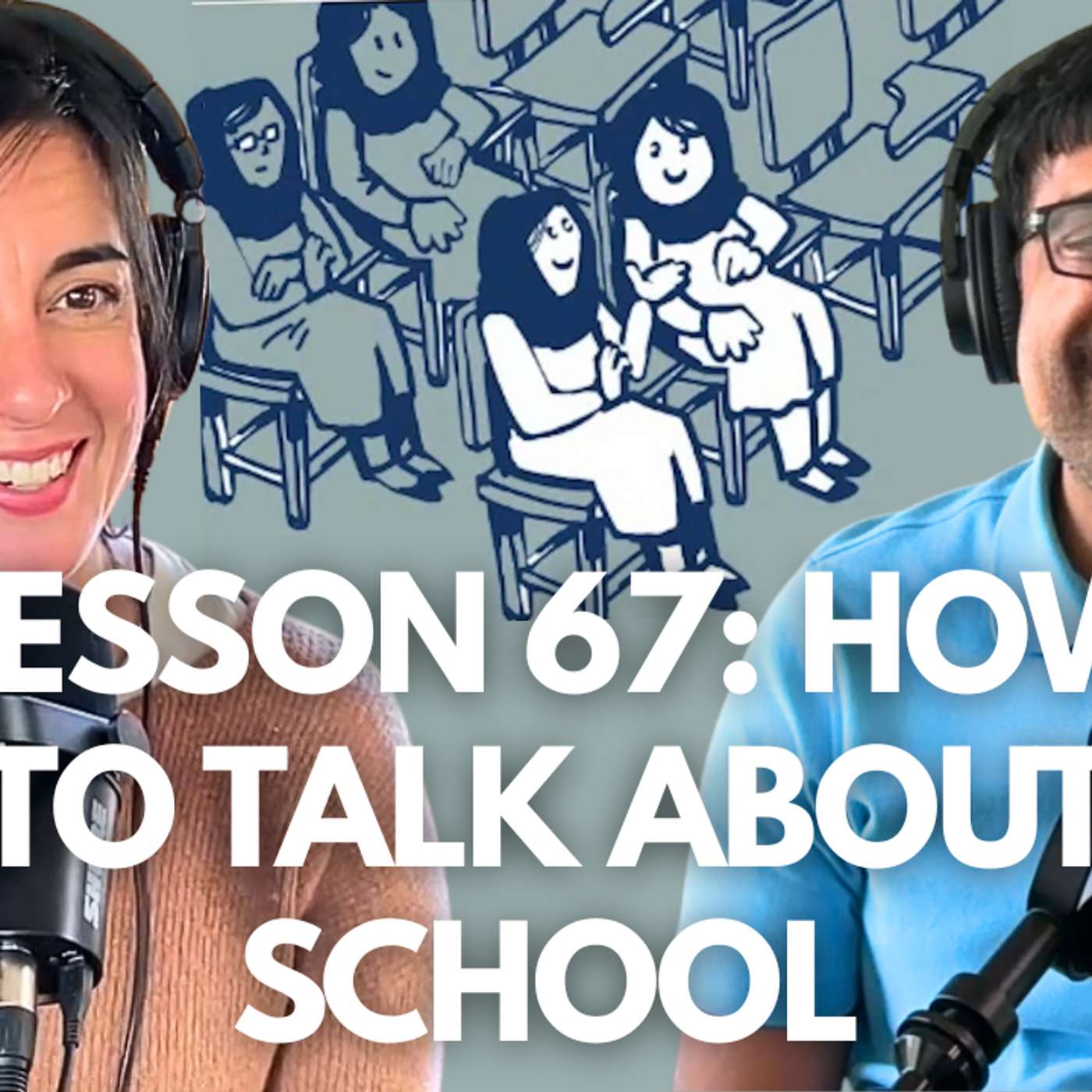 Speak Lesson 67 | How to Talk About School