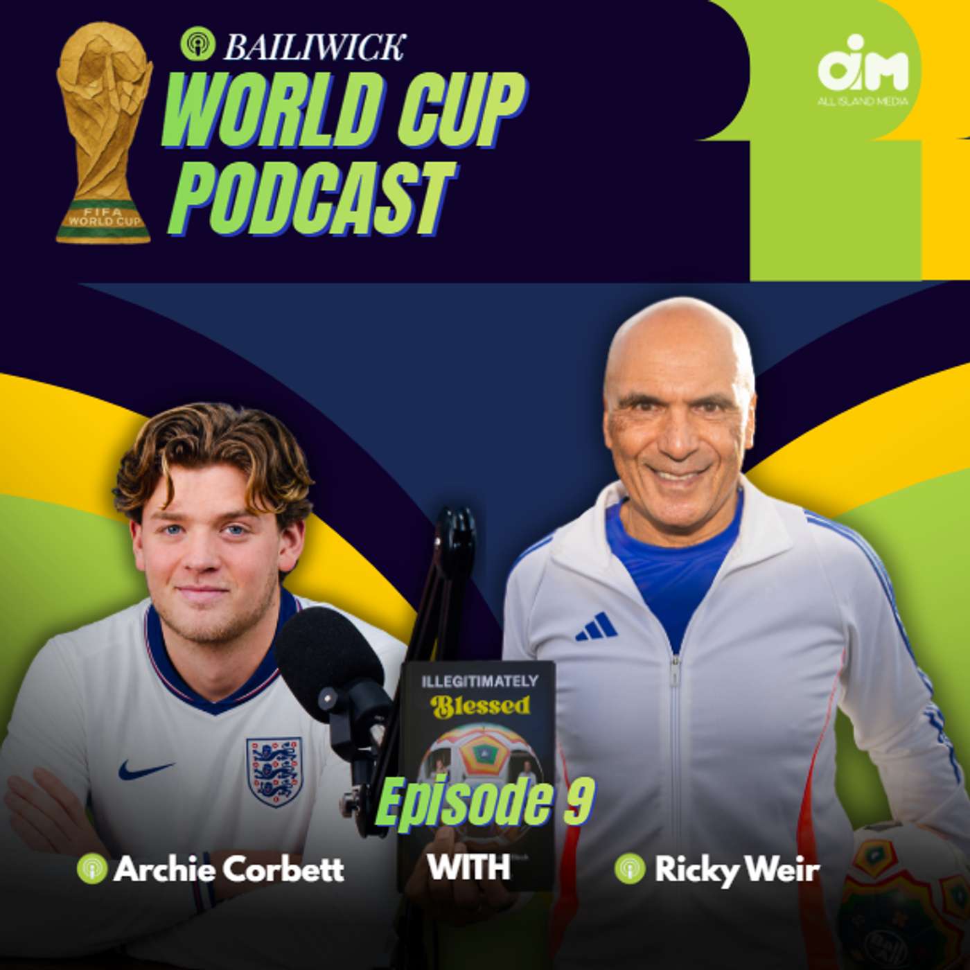 Bailiwick World Cup Podcast | Football Beyond Borders | ft. Ricky Weir episode artwork
