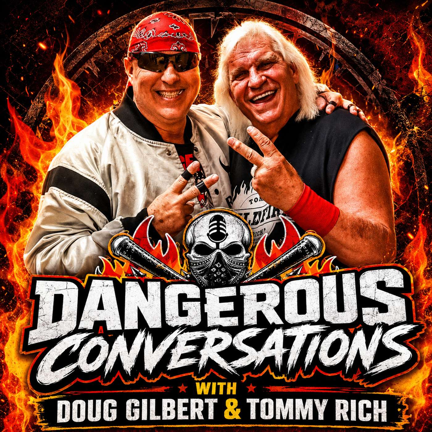 Dangerous Conversations w/Doug Gilbert and Tommy Rich
