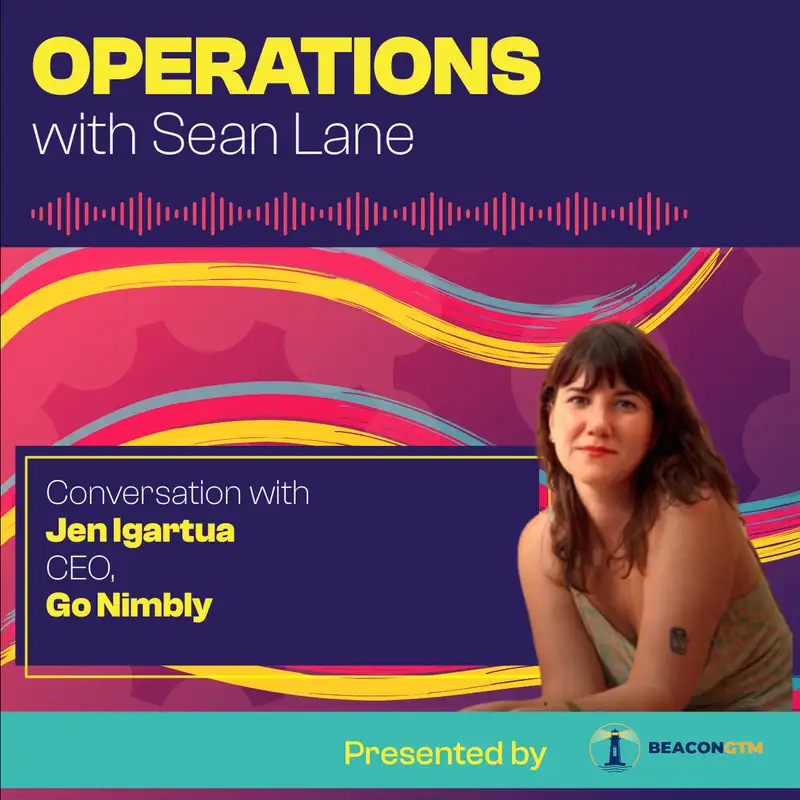 Demystifying Go-to-Market Efficiency with Go Nimbly CEO Jen Igartua