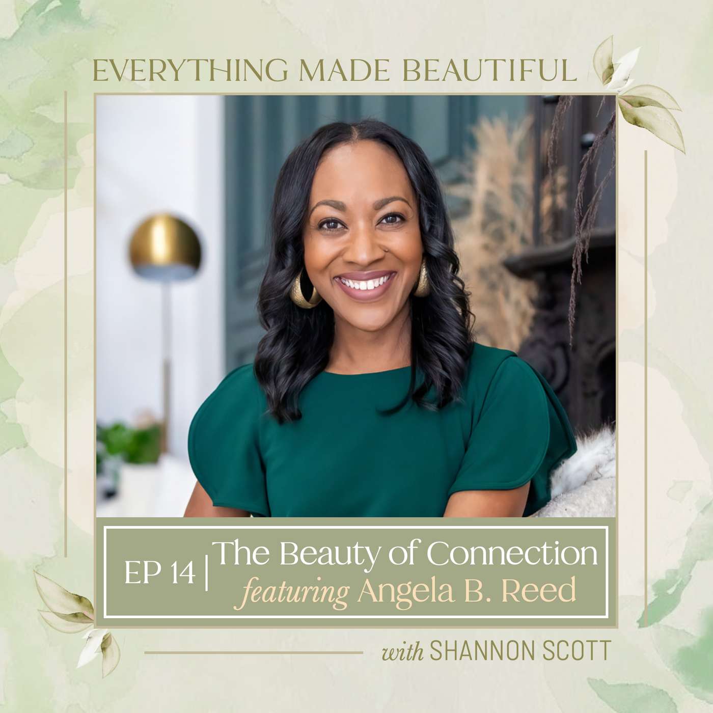 Everything Made Beautiful with Shannon Scott