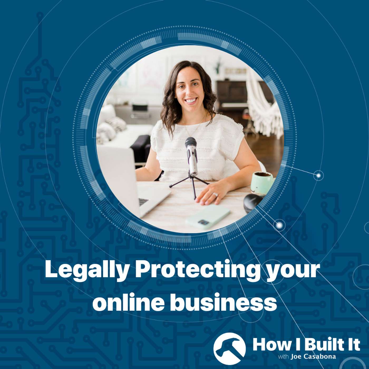Legally Protecting your online business with Sam Vanderwielen