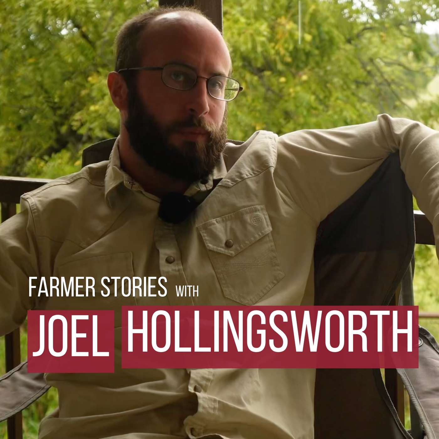 Farmer Stories / Joel Hollingsworth: America's 2nd Chance