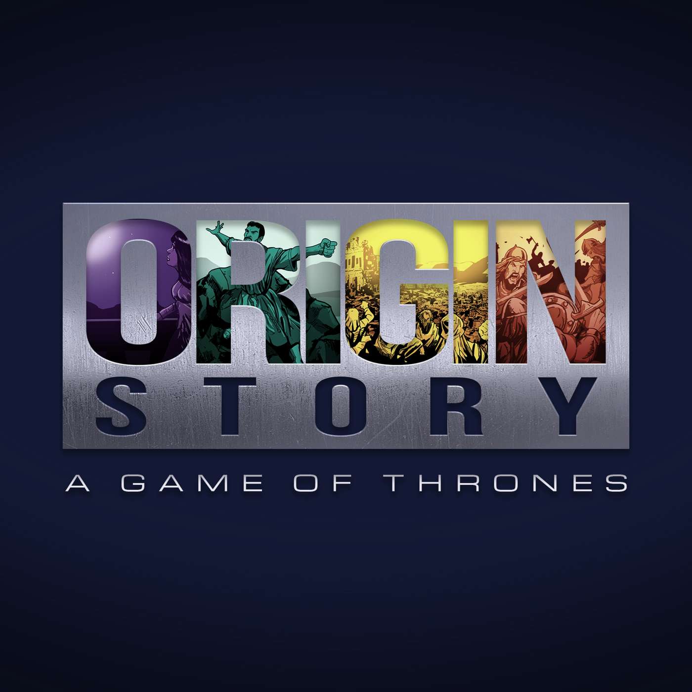 Origin Story: A Game of Thrones - Week Four