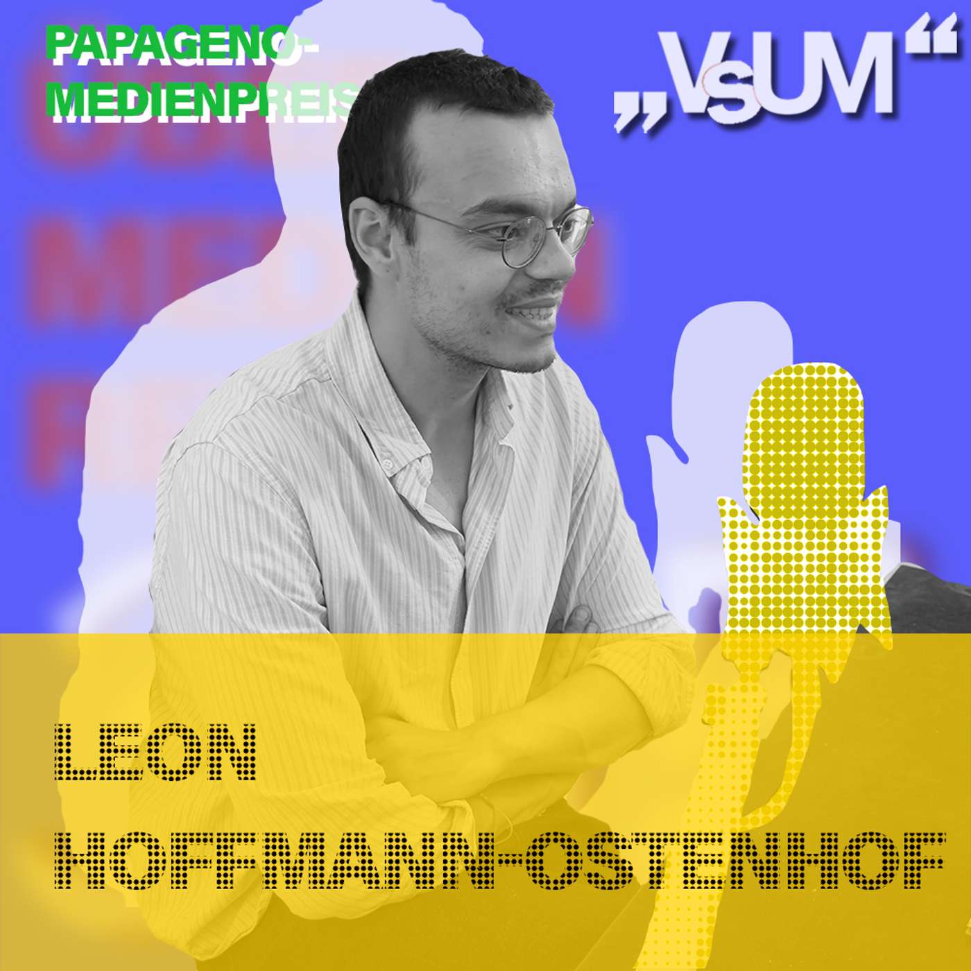 # 964 Leon Hoffmann-Ostenhof: Prozesse sind total spannend (Papageno-Medienpreis 2026) | 23.08.26