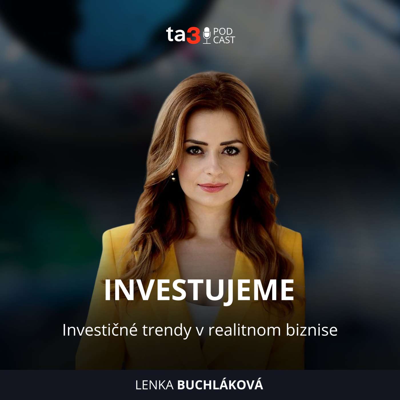 ta3 podcast Investujeme: Investičné trendy v realitnom biznise