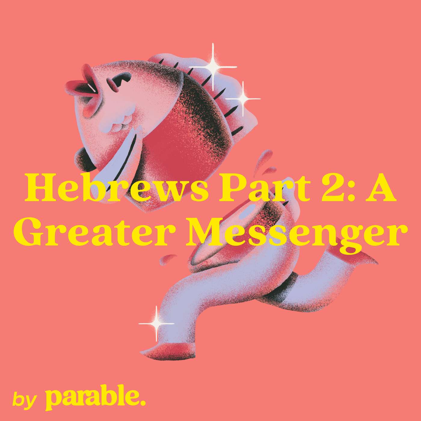 Hebrews Part 2: A Greater Messenger | Hebrews 1 | Hunter Hoover episode artwork