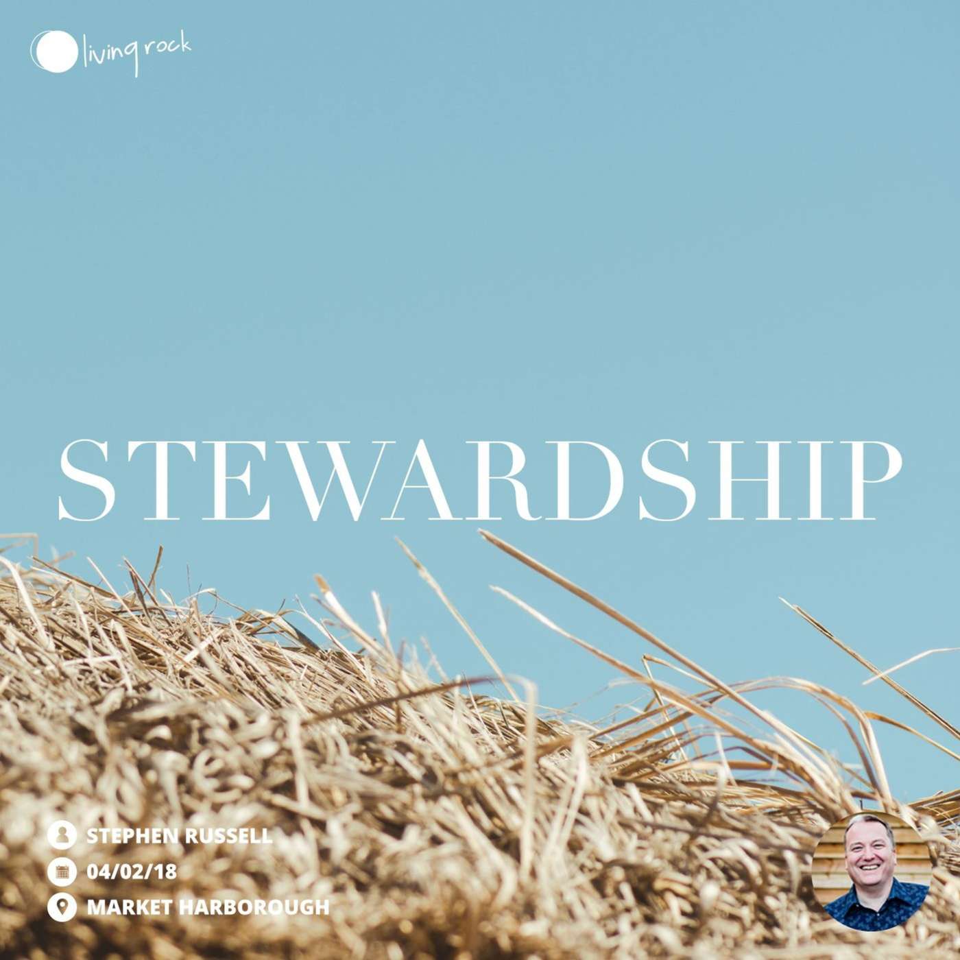 Stewardship | Stephen Russell | 04/02/18 | Market Harborough episode artwork