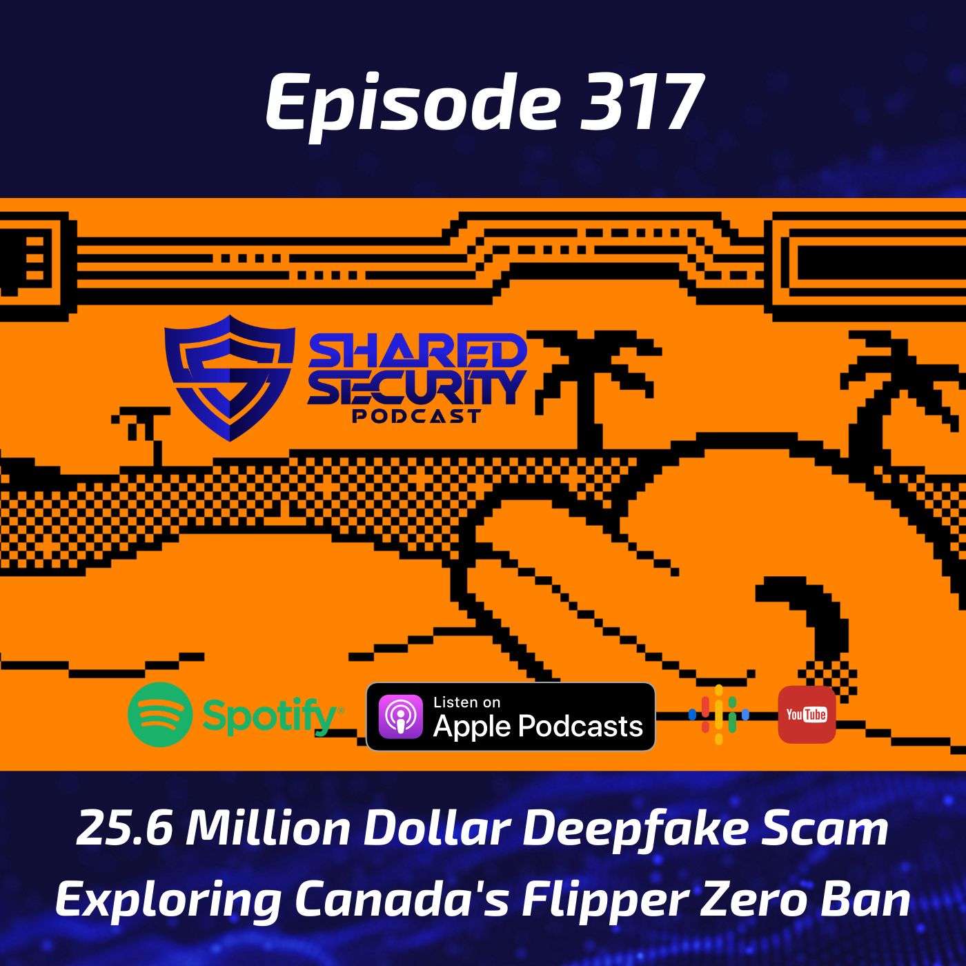 25.6 Million Dollar Deepfake Scam, Exploring Canada’s Flipper Zero Ban episode artwork