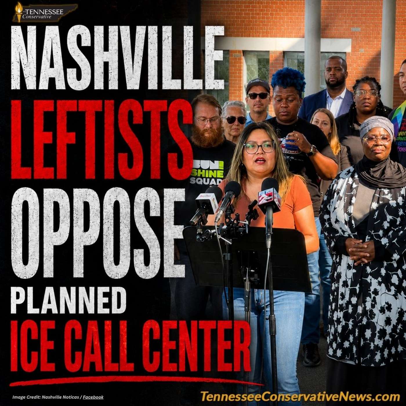 Nashville Leftists Oppose Planned ICE Call Center