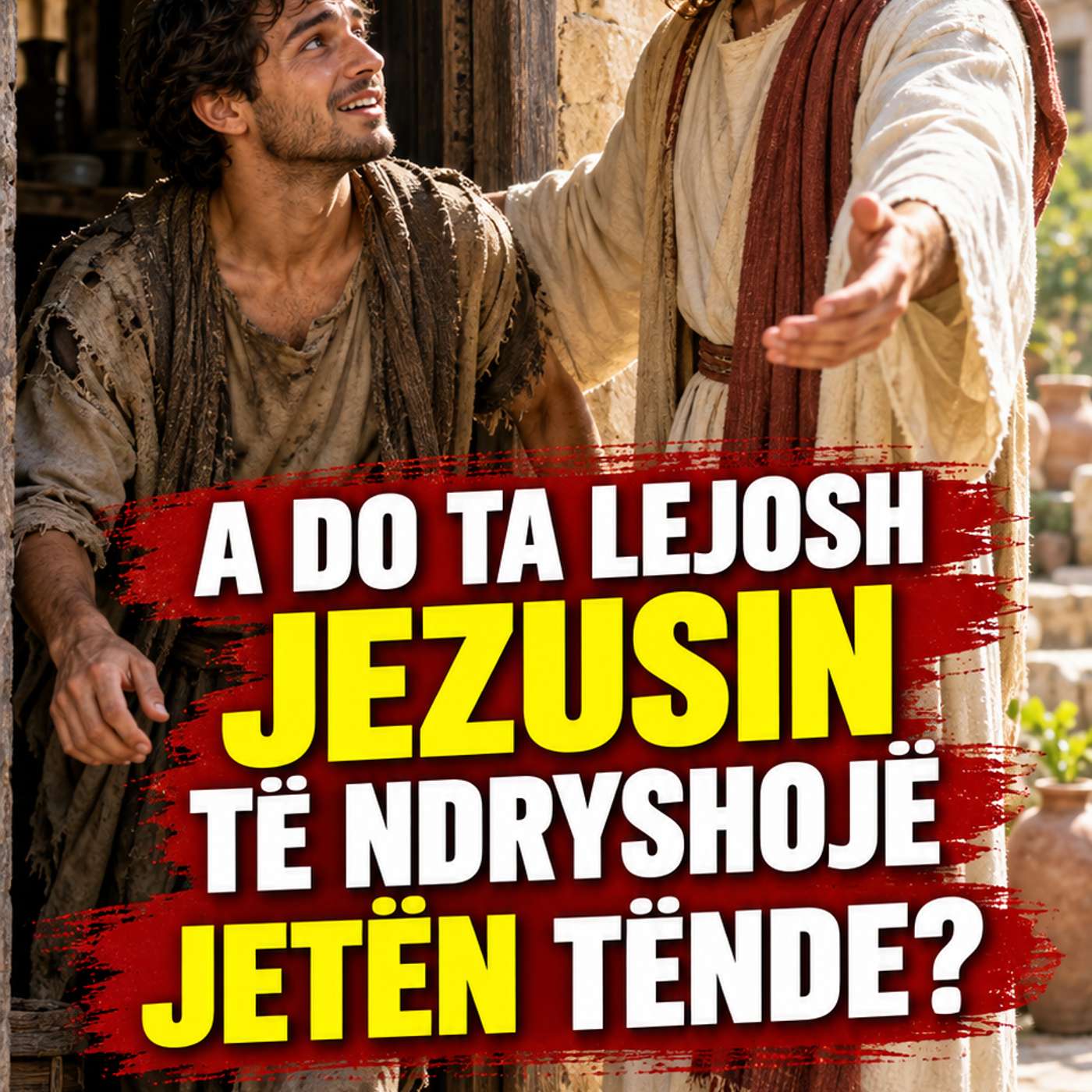 A DO TA LEJOSH JEZUSIN TË NDRYSHOJË JETËN TËNDE? #Gjoni2 episode artwork